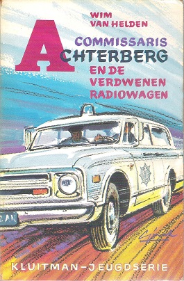 Commissaris Achterberg en de verdwenen radiowagen (Paperback)