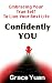 Confidently You: Embracing ...