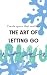 The Art of Letting Go: Crea...