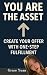 You Are the Asset: Create Y...