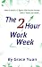 The 2 Hour Workweek: How To...