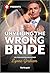 Unveiling the Wrong Bride by Lynne Graham