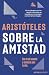 Sobre la amistad: Una virtu...