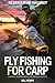 FLY FISHING FOR CARP: ADVAN...