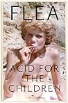 Acid for the Chil...