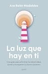 La luz que hay en...