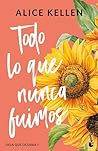 Todo lo que nunca...