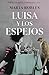 Luisa y los espejos: Premio...