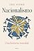 Nacionalismo: Una historia ...