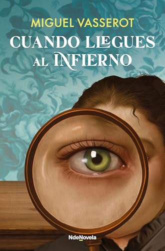 Portada de Cuando llegues al infierno, de Miguel Vasserot