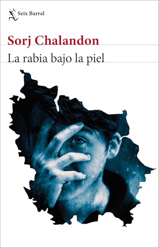 Portada de La rabia bajo la piel, de Sorj Chalandon