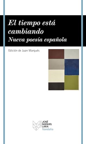 El tiempo está cambiando: Nueva poesía española (Paperback)