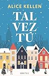 Tal vez tú: Serie...
