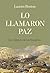Lo llamaron paz by Lauren Benton