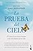 La prueba del cielo: El via...