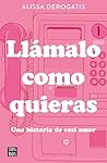 Llámalo como quieras