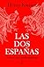 Las dos Españas: Conflictos y solidaridades
