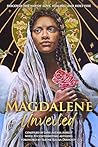 Magdalene Unveile...