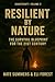 Resilient by Nature: The Su...