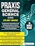 Praxis General Science (5436) Study Guide by Dallas Cohen
