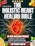 THE HOLISTIC HEART HEALING ...
