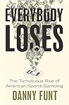 Everybody Loses: ...
