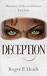 Warriors of the Continuum Part Two: Deception (Warriors of the Continuum Trilogy Book 2)