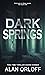 Dark Springs