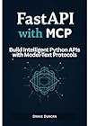 FastAPI with MCP: Build Intelligent Python APIs with Model-Text Protocols