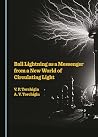 Ball Lightning as a Messenger from a New World of Circulating... by V. P. Torchigin