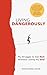 Living Dangerously: My Stru...