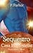 Sequestro para a Casa Inter...