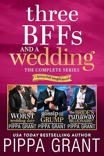 Three BFFs and a Wedding: The Complete Series Plus Bonus Book (Three BFFs and a Wedding #1-3)