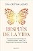 Después de la vida: Una revolucionaria investigación científica sobre el duelo y las Experiencias Cercanas a la Muerte (Spanish Edition)