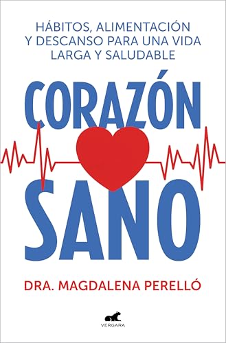 Corazón sano: Hábitos, alimentación y descanso para una vida larga y saludable (Spanish Edition)