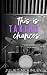 This Is Taking Chances by Juliet McKinley