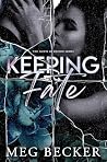 Keeping Fate
