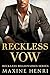 Reckless Vow: Ein-Marriage-of-Convenience-Liebesroman (Reckless Milliardäre) (German Edition)