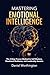 Mastering Emotional Intelli...