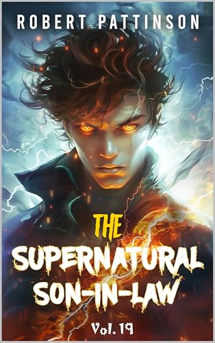 The supernatural Son-in-law: Vol.19 (Mythical Billionaire)
