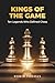 Kings Of The Game: Ten Lege...