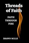 Thread of Faith - Faith Through Fire