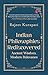 Indian Philosophies Rediscovered: Ancient Wisdom, Modern Relevance