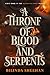 A Throne of Blood and Serpe...