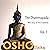 The Dhammapada, Vol. 1 by Osho
