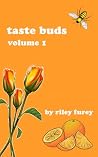 taste buds: volume 1 taste buds: volume 1