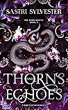Thorns and Echoes