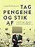 Tag pengene og stik af. Om plat, blær og facaderæs (Danish Edition)