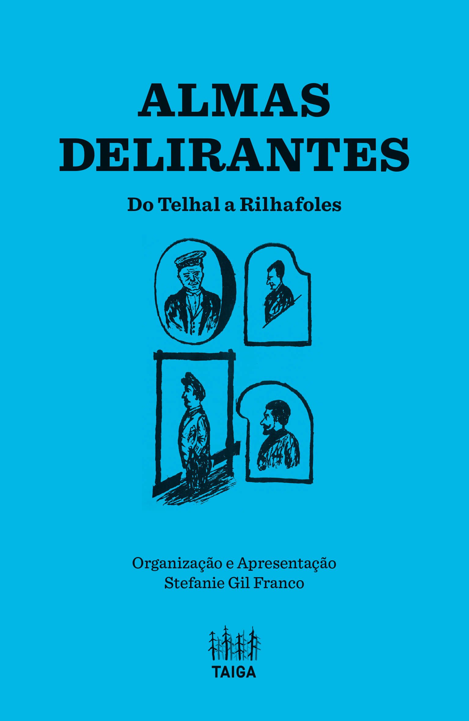 Almas Delirantes: Do Telhal a Rilhafoles (Paperback)
