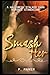 Smash Her by P. Parker